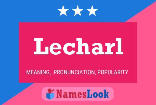 Lecharl Name Poster