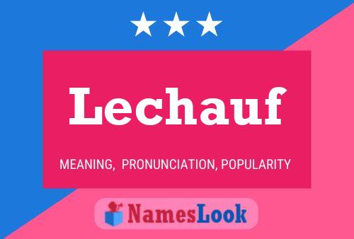 Lechauf Name Poster