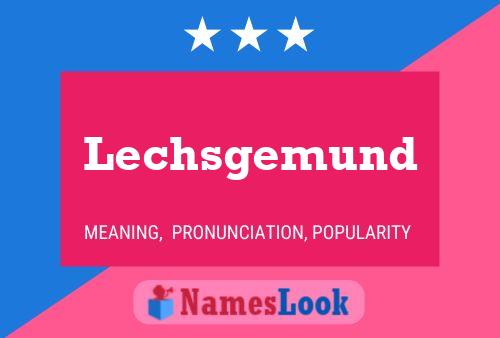 Lechsgemund Name Poster