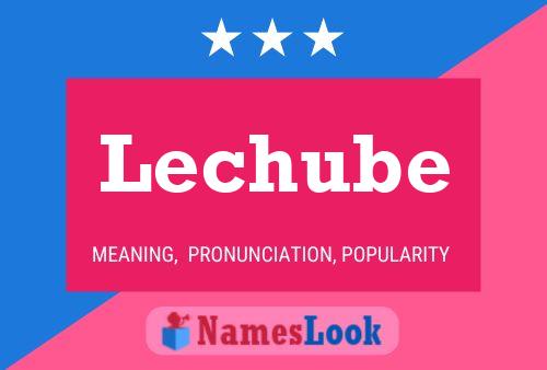 Lechube Name Poster