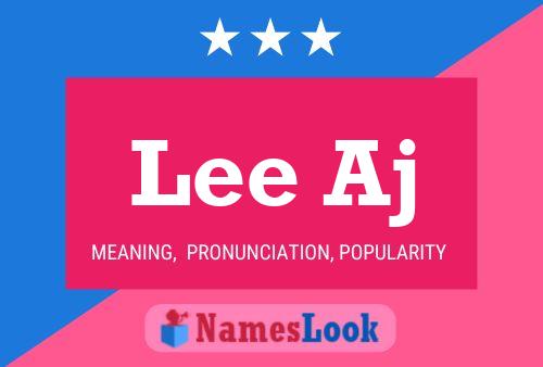 Lee Aj Name Poster