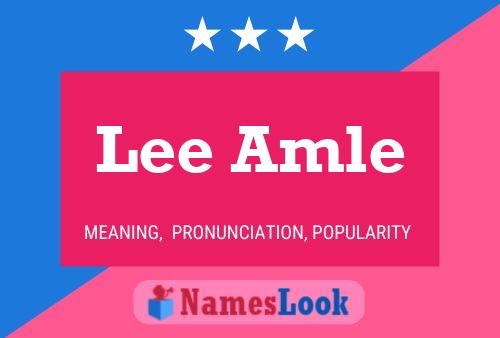 Lee Amle Name Poster