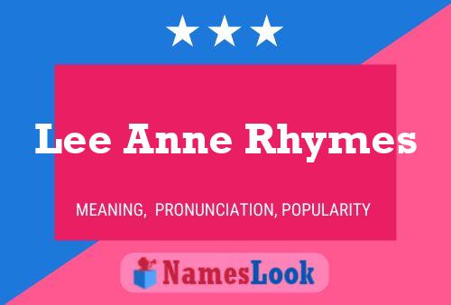 Lee Anne Rhymes Name Poster