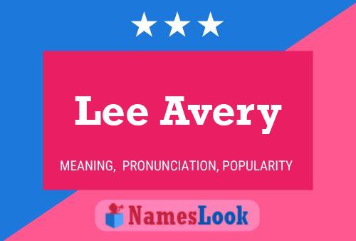 Lee Avery Name Poster