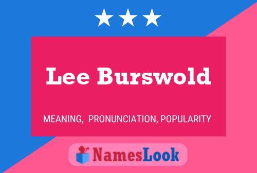 Lee Burswold Name Poster