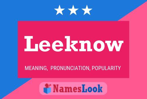 Leeknow Name Poster