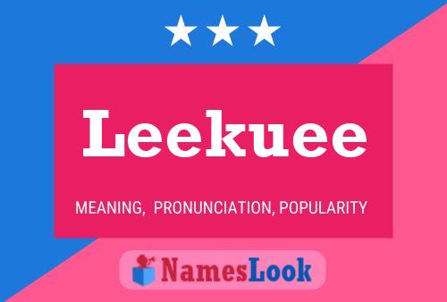 Leekuee Name Poster