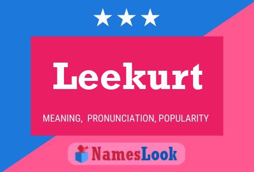 Leekurt Name Poster