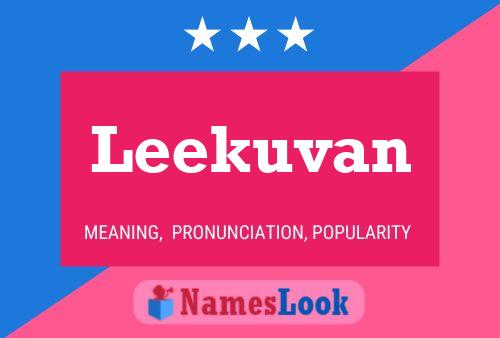 Leekuvan Name Poster