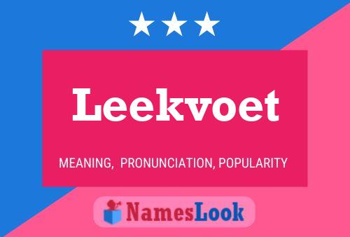 Leekvoet Name Poster