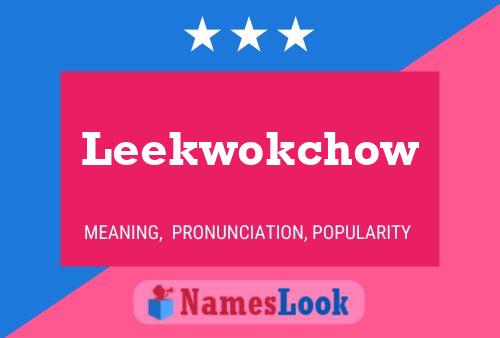 Leekwokchow Name Poster