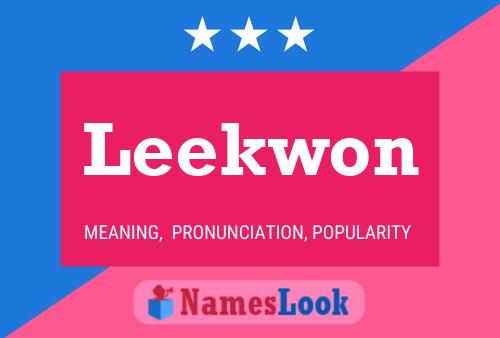 Leekwon Name Poster