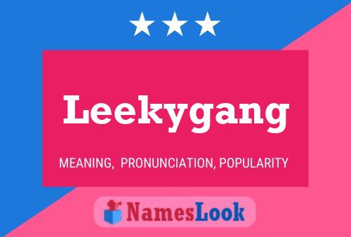 Leekygang Name Poster