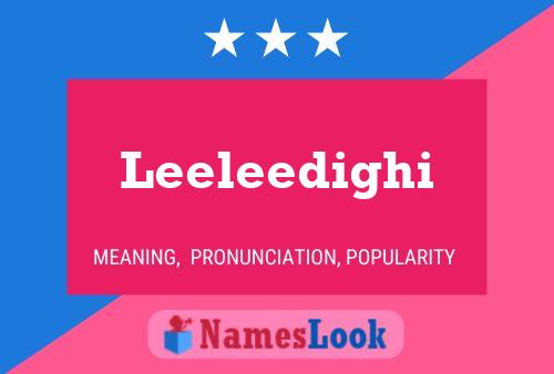 Leeleedighi Name Poster