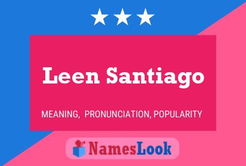 Leen Santiago Name Poster