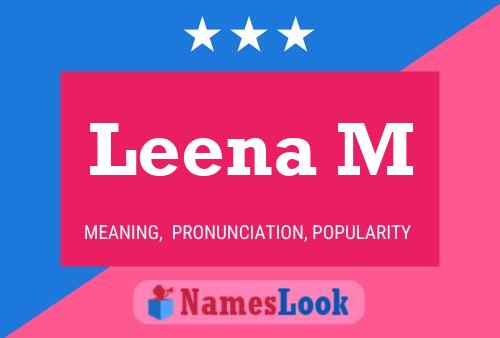 Leena M Name Poster