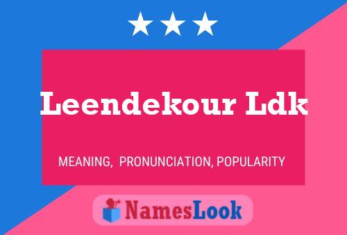 Leendekour Ldk Name Poster