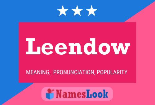 Leendow Name Poster