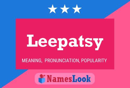 Leepatsy Name Poster