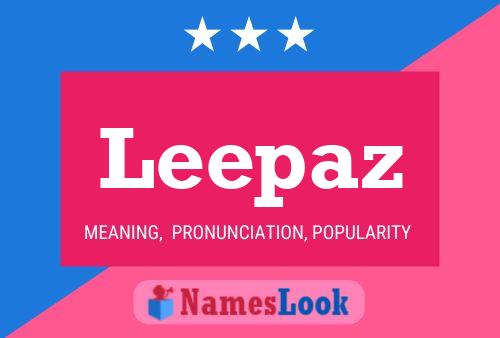 Leepaz Name Poster