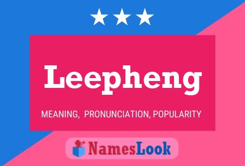 Leepheng Name Poster