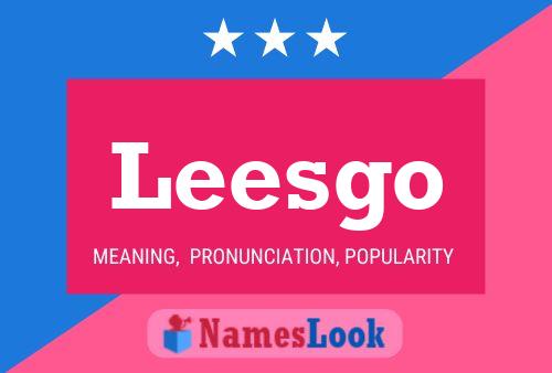 Leesgo Name Poster