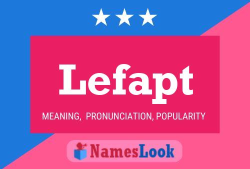 Lefapt Name Poster