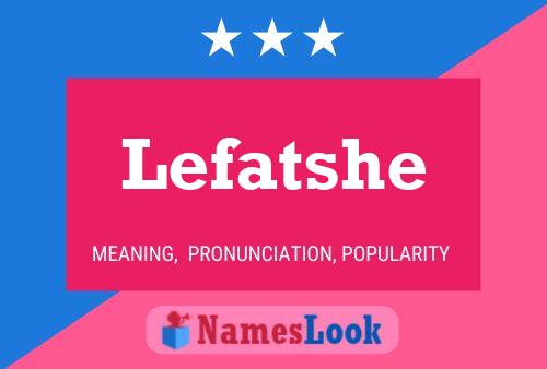 Lefatshe Name Poster