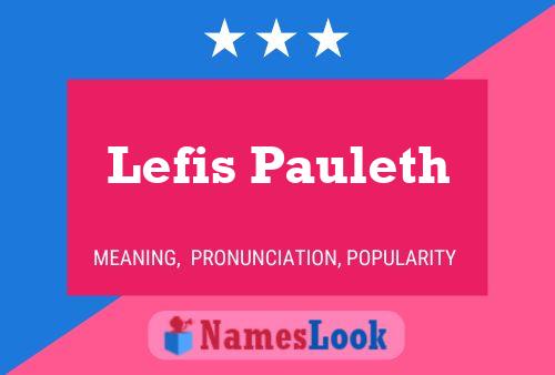 Lefis Pauleth Name Poster