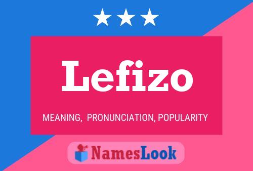 Lefizo Name Poster