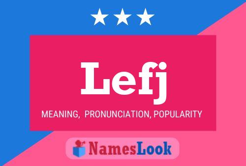 Lefj Name Poster