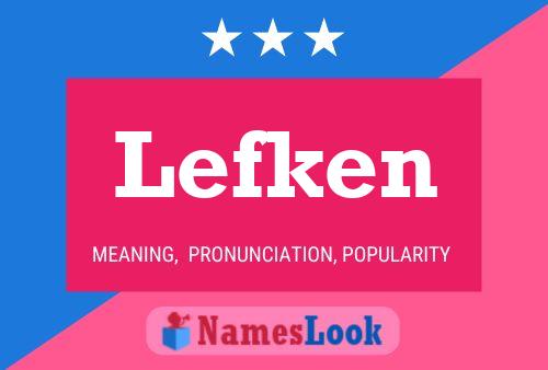 Lefken Name Poster