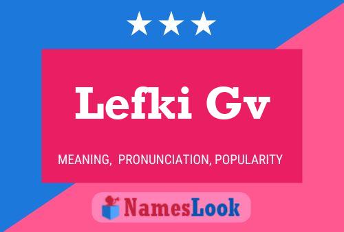 Lefki Gv Name Poster