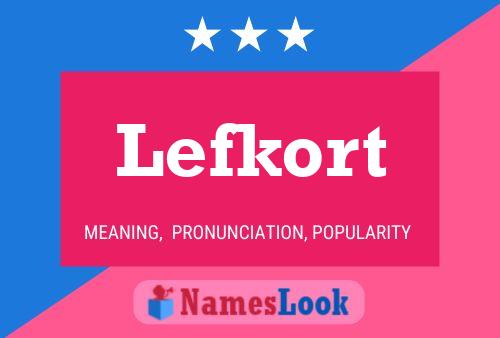 Lefkort Name Poster