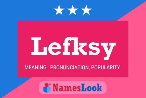 Lefksy Name Poster