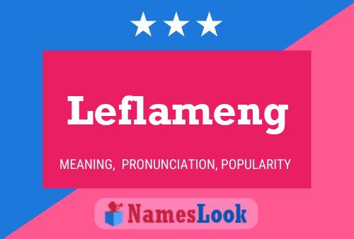 Leflameng Name Poster