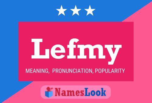 Lefmy Name Poster