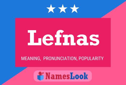 Lefnas Name Poster