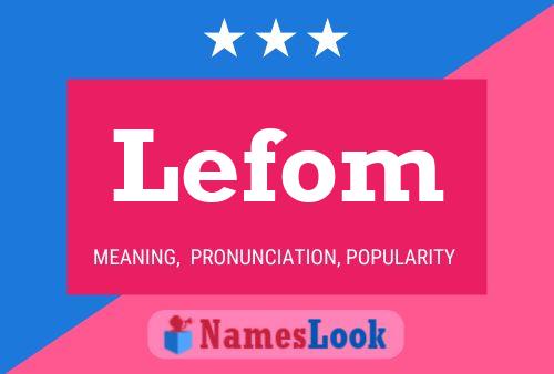 Lefom Name Poster