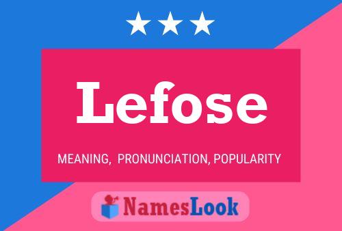 Lefose Name Poster