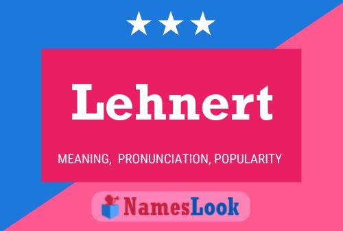 Lehnert Name Poster