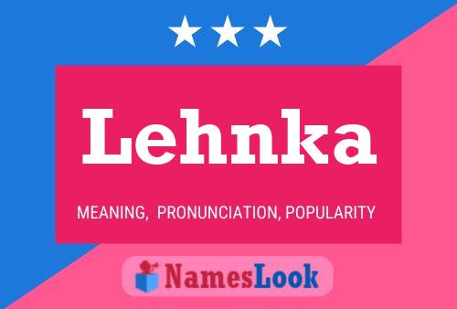 Lehnka Name Poster