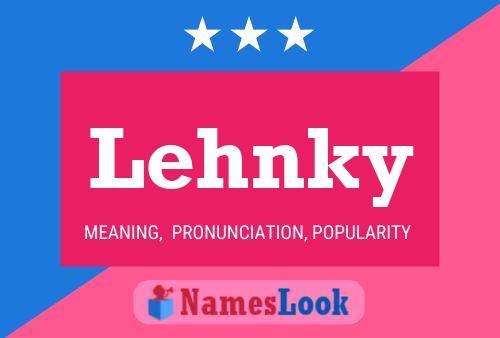 Lehnky Name Poster