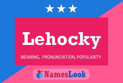 Lehocky Name Poster