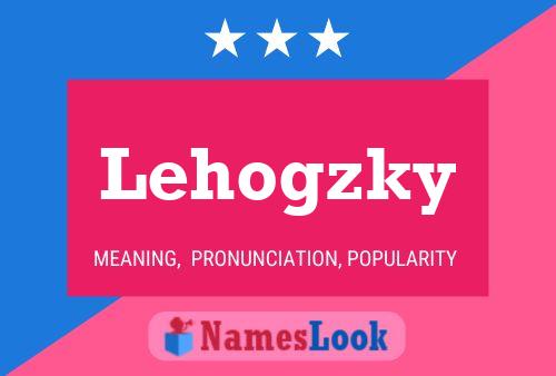 Lehogzky Name Poster