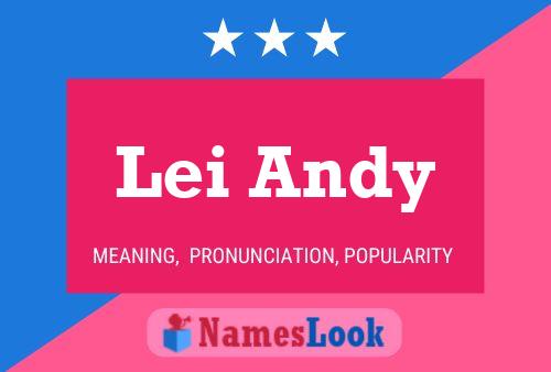 Lei Andy Name Poster