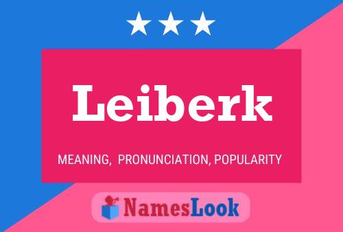 Leiberk Name Poster