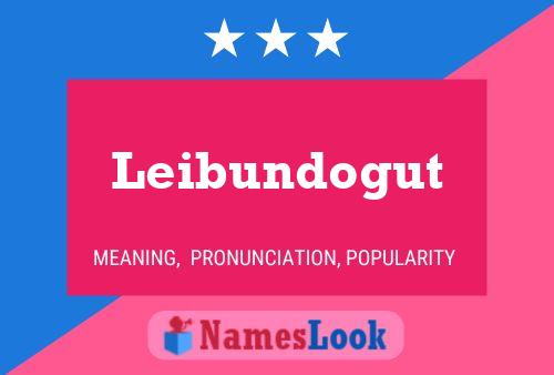 Leibundogut Name Poster