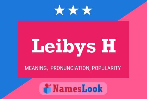 Leibys H Name Poster