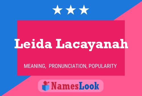 Leida Lacayanah Name Poster